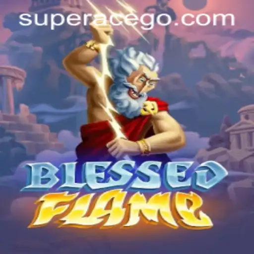Embark on an Epic Adventure with BlessedFlame: Embrace the Power of Superace