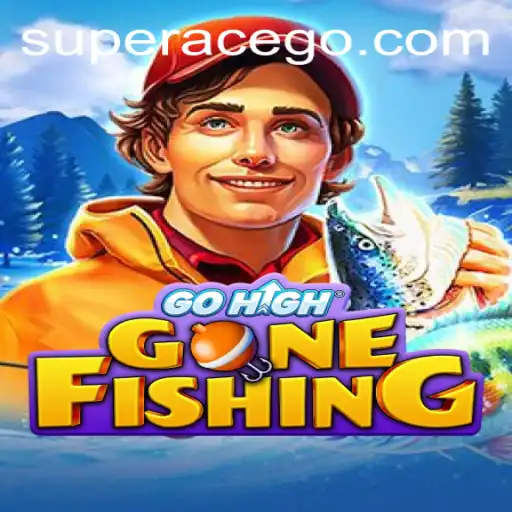 Exploring GoHighGoneFishing: A Comprehensive Guide to the Thrilling Game World with Superace