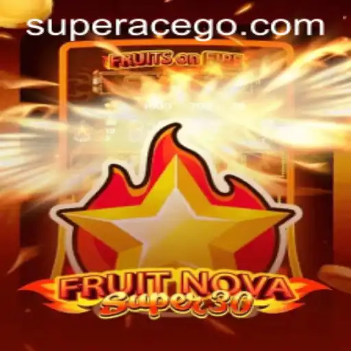 Discover FruitrNovaSupe30: The Ultimate Game for Superace Enthusiasts