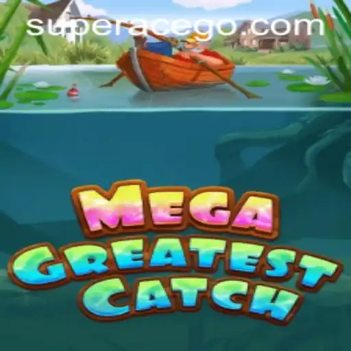 MegaGreatestCatch: Discover the Exciting World of Superace