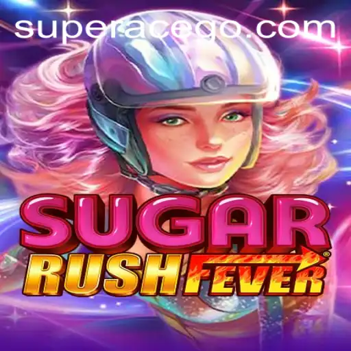 Unleashing the Thrill of SugarRushFever with a Super Ace Strategy