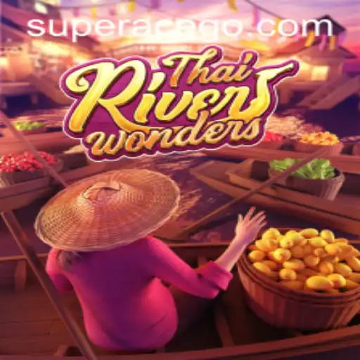 Exploring ThaiRiverWonders: An Engaging Gaming Experience with Superace